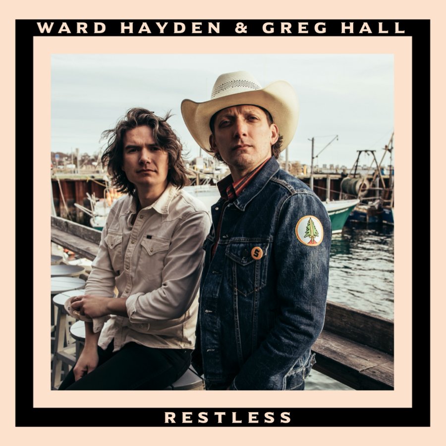 Restless EP cover — Ward Hayden and Greg Hall at a harbor